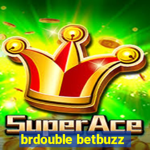 brdouble betbuzz